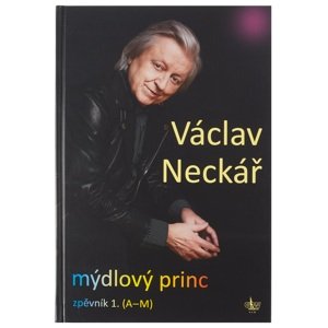 KN Václav Neckář - Mýdlový princ 1