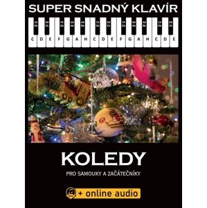 KN Super Snadný Klavír: Koledy pro samouky a začátečníky (+online audi