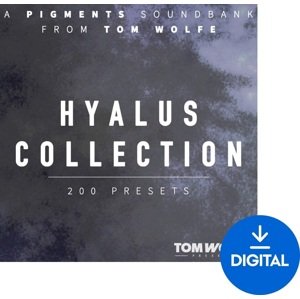 Tom Wolfe Hyalus Collection for Pigments
