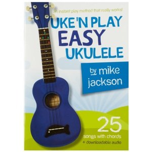 MS Mike Jackson: Uke'n Play Easy Ukulele